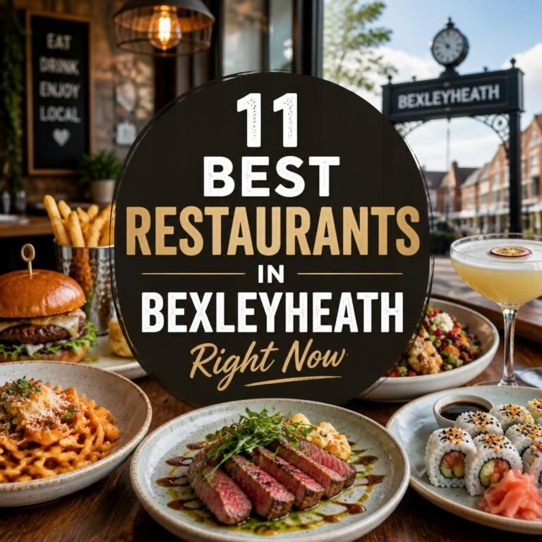 11 Best Restaurants in Bexleyheath Right Now