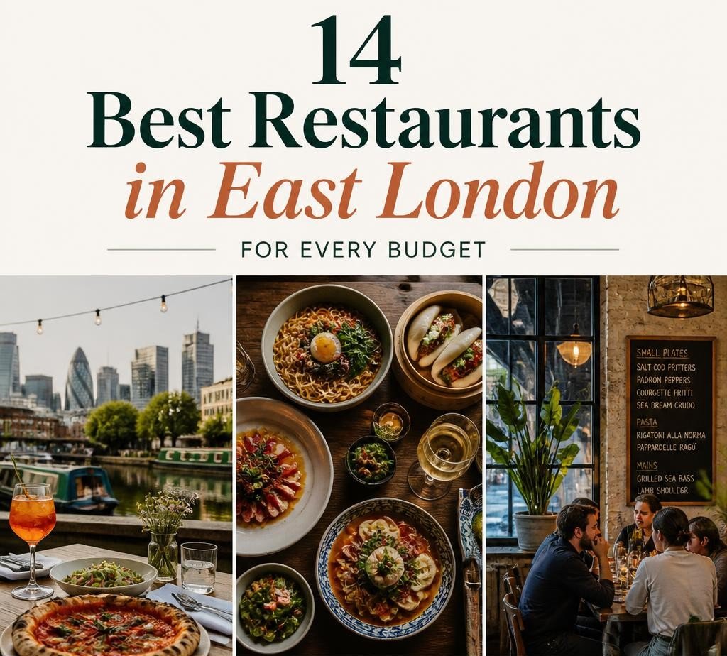 14 Best Restaurants in East London